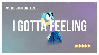 Just Dance 2016 | I Gotta Feeling (Alternate) - World Video Challenge