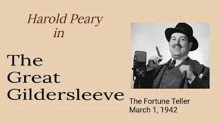 The Great Gildersleeve - The Fortune Teller - March 1, 1942 - Old-Time Radio Comedy