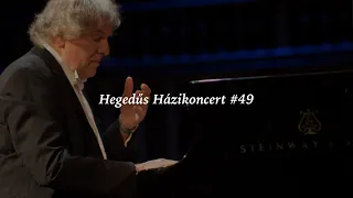 Hegedűs Házikoncert #49 - Bach, Beethoven, Schubert, Chopin