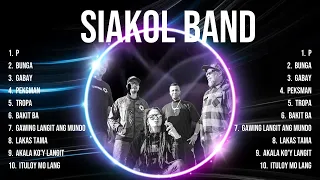 SIAKOL BAND MIX SONGS ~ SIAKOL BAND 2024 🌻 SIAKOL BAND TOP HITS 🌻