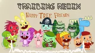 Happy Tree Friends - (TraiBing Trap Remix)