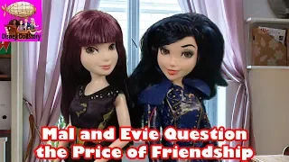 Mal and Evie Question the Price of Friendship - Part 1 - Descendants Friendship Series Disney