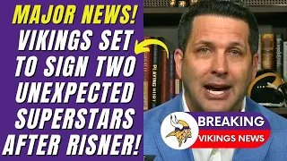 🚨🤯 MUST-SEE: WHO ARE THE 2 CRUCIAL ADDITIONS THE VIKINGS NEED TO SIGN WITH RISNER'S RETURN?