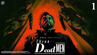 #RadioMilan | Three dead men Part 1 | Eden Phillpots | bengali audio story #suspense #crime