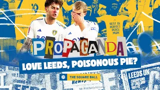 Love Leeds, Poisonous Pie? · Propaganda