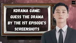 KDRAMA GAME: GUESS THE DRAMA BY THE 1st EPISODE'S SCREENSHOTS! Which ones have you watched?