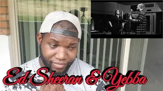 Ed Sheeran | Best Part Of Me Fet. YEBBA| Reaction