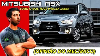 MITSUBISHI ASX - VALE A PENA?  (OPINIÃO DO MECÂNICO)