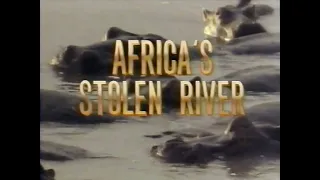 National Geographic: Africa's Stolen River (1988)