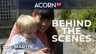 Acorn TV Exclusive | Doc Martin Behind the Scenes: Meeting James Henry