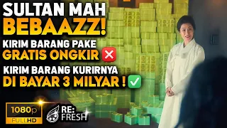 SULTAN KAYA MAH BEBAZZZ ! Ngirim Barang Kurirnya Di Kasih Tip 3 Millyar Rupiah ! - Alur Cerita Film