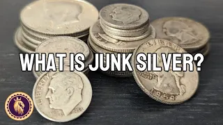 WHAT IS JUNK SILVER?