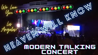 HEAVEN WILL KNOW - MODERN TALKING (LIVE in LA Concert August 2018)