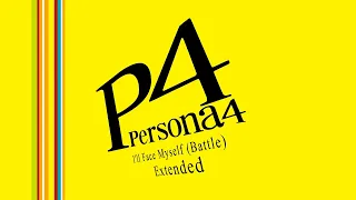 I'll Face Myself (Battle) - Persona 4 OST [Extended]