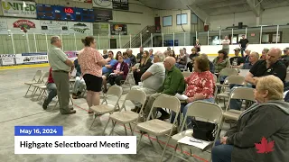 Highgate Selectboard Meeting | 05/16/2024