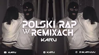 🚀❤️POLSKI RAP W REMIXACH VOL.17❤️🚀Najlepsza VIXA Do Auta✔MEGAMIX LIPIEC 2022🔥 KaRu