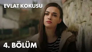 Evlat Kokusu 4. Bölüm - Full Bölüm