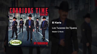 El Karis - Los Tucanes De Tijuana (Audio Oficial)