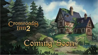 🍻  Crossroads Inn 2 || TEASER TRAILER || Coming Soon ⚔️