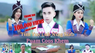 Tim Yus Lub Niag Siab - By Puam Coos Khem (New Song 2022) #hmongsong #musicvideo