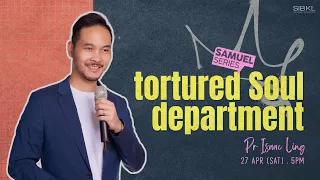 2 Samuel 11-12: tortured Soul department - Pr Isaac Ling // 27 Apr 2024 (5:00PM, GMT+8)