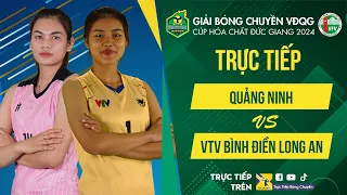 Tường thuật | QUẢNG NINH vs VTV BÌNH ĐIỀN LONG AN | Bảng Nữ Giải bóng chuyền VĐQG cúp HCĐG 2024