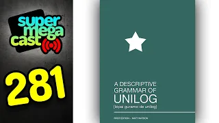 SuperMegaCast - EP 281: Unilog