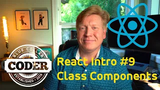 Introduction to React #9 | Class Components