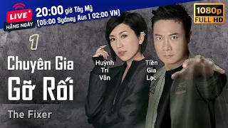 TVB Chuyên Gia Gỡ Rối tập 1/21 | tiếng Việt | Tiền Gia Lạc, Huỳnh Trí Văn, Viên Vỹ Hào | TVB 2015
