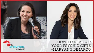 227/228: How to develop your psychic gifts - with MaryAnn DiMarco [EXTENDED VERSION]