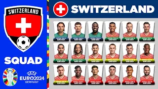 SWITZERLAND SQUAD EURO 2024 | SWITZERLAND OFFICIAL 38 MAN PROVISIONAL SQUAD DEPTH FOR UEFA EURO 2024