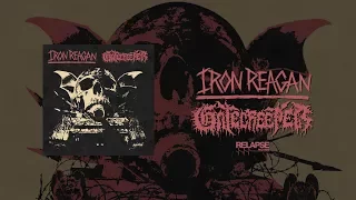 IRON REAGAN & GATECREEPER Split LP [FULL ALBUM STREAM]