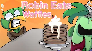 Robin Eats Waffles (Dhmis) (Flipaclip)