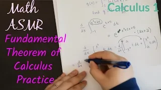 *Softspoken* Relaxing Math ASMR | Calculus | Fundamental Theorem of Calculus Practice