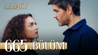 Emanet 665. Bölüm | Legacy Episode 665