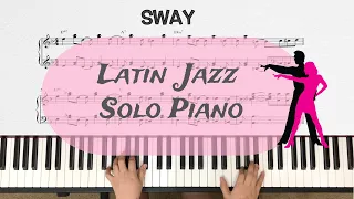 Sway(Quién será) Michael Buble - Cha Cha Style/ Latin Jazz Piano/ Jazz Standard/ Solo piano