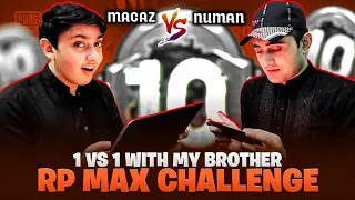 MY BROTHER NUMAN CHALLENGED ME FOR 1 VS 1 🔥 50 RP MAX | PUBG MOBILE