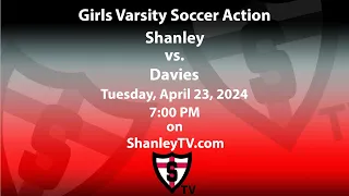 Girls Varsity Soccer: Shanley vs. Fargo Davies