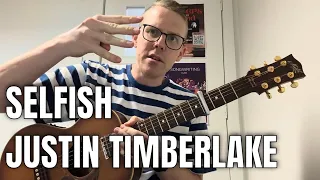 How To Play - Selfish - Justin Timberlake - Guitar Lesson + Tutorial