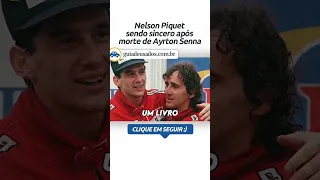 Nelson Piquet sendo sincero após morte de Ayrton Senna