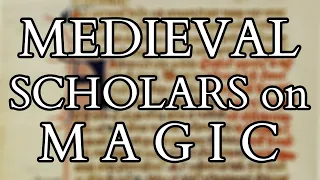 Medieval Magic - Scholastic Analysis of Magic and Necromancy in the Middle Ages