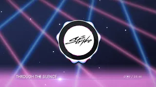 Through the Silence | The Strike