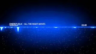 OneRepublic - All The Right Moves (Tonymar Remix)