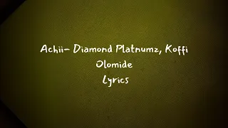 Achi lyrics -  Diamond and Koffi Olomide