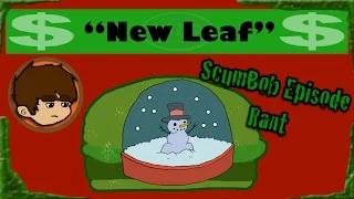 New Leaf Rant [Spongey Bits]