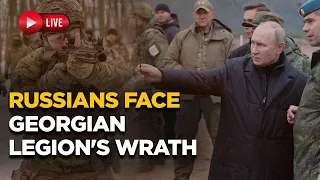 Russia-Ukraine War LIVE | How Georgian Legion Is Helping Ukraine To Counter Russia | World News