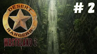 Wasteland 2: Director's Cut - Прохождение #2 Сложность #Полный задрот!