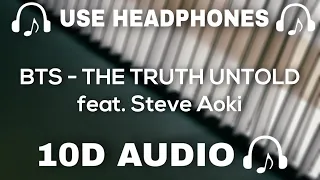 BTS (10D AUDIO) THE TRUTH UNTOLD feat. Steve Aoki || Used Headphones 🎧 - 10D SOUNDS