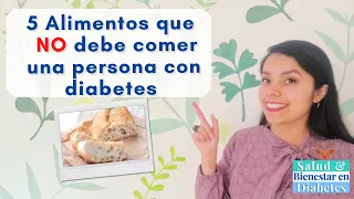 5 Alimentos que no debe comer una persona con diabetes