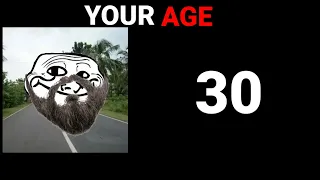 Your Age....(Troll Face Becoming Old Meme)